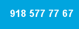 918 577 77 67 918 577 77 67